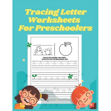 Tracing letter worksheets for Preschoolers: Workbook for Preschool, Kindergarten, and Kids Ages 3-5
