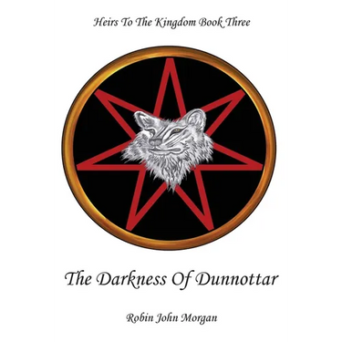 Heirs to the Kingdom Book Three: The Darkness of Dunnottar