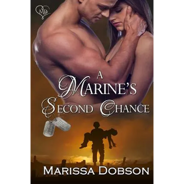 A Marine's Second Chance: A Marine for You/SEALed for You Crossover Novella