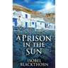A Prison In The Sun