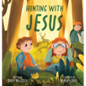 Hunting with Jesus