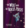 The Wolf and the Hocus Pocus