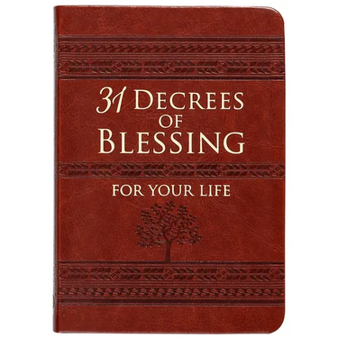 31 Decrees of Blessing for Your Life