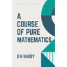 A Course of Pure Mathematics