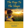 The Keys to the Magic