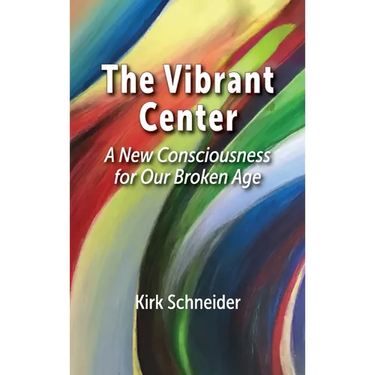 The Vibrant Center: A New Consciousness for Our Broken Age