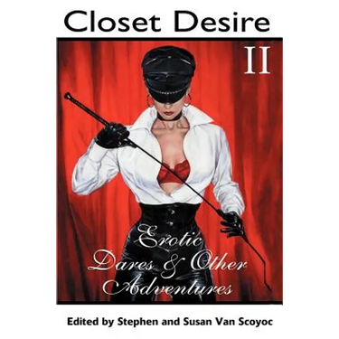 Closet Desire II: Erotic Dares and Other Adventures