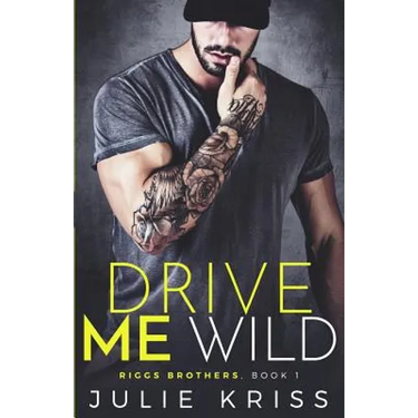Drive Me Wild