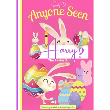 Anyone seen Harry The Easter Bunny: Coloring Activity Book Ages 3-8