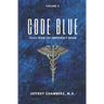 Code Blue: Tales From the Emergency Room, Volume 3