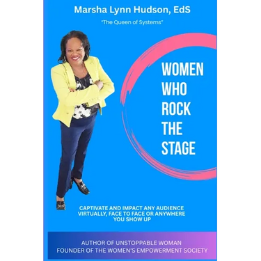 Women Who Rock the Stage: Captivate and Impact Any Audience Online, Face to Face or Anywhere You Show Up: Captivate and Impact Any Audience Online, Fa