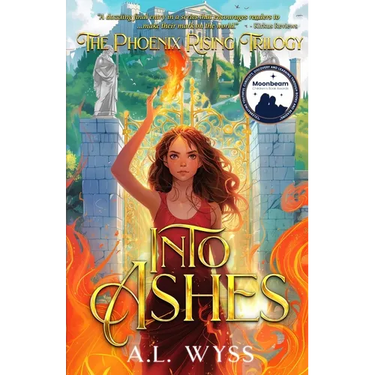 Into Ashes: The Phoenix Rising Trilogy, Book 3