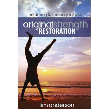 Original Strength Restoration: Returning to the Original You