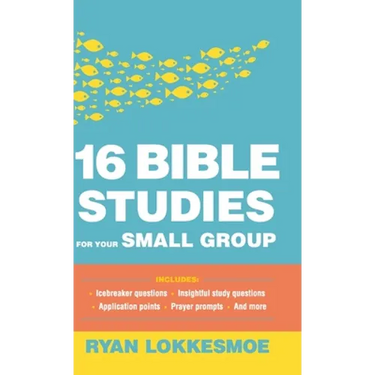 16 Bible Studies for Your Small Group