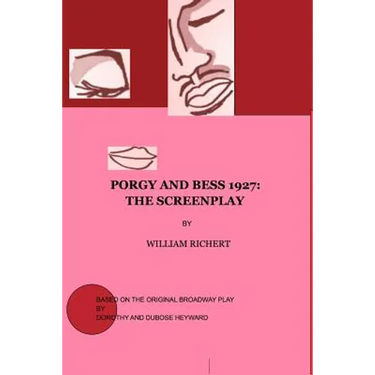 Porgy and Bess 1927: The Screenplay