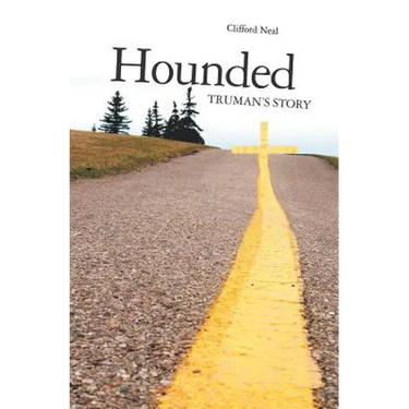 Hounded: Truman's Story