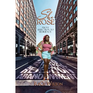 She Rose: From Rejection to Resilience