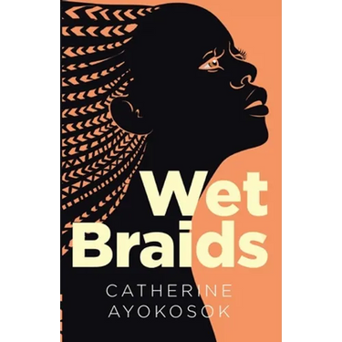 Wet Braids