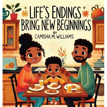 Life's Endings Bring New Beginnings