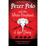 Peter Polo and the White Elephant of Lan Xang