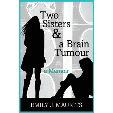 Two Sisters and a Brain Tumour