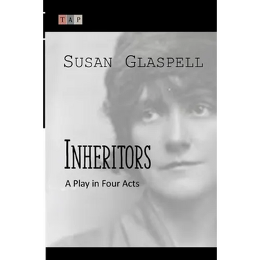 Inheritors: A Play in Four Acts