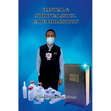 Clinical & Spiritual/Soul Care Philosophy: A Minister, A Professor, A Clinical & Spiritual/Biblical Counselor