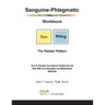 Sanguine-Phlegmatic Workbook: The Relater: How To Develop Your Natural Tendencies and Deal With Your Strengths and Weaknesses Biblically