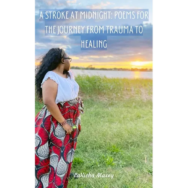 A Stroke At Midnight: Poems for the Journey from Trauma to Healing