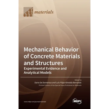 Mechanical Behavior of Concrete Materials and Structures: Experimental Evidence and Analytical Models