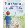 For A Soldier At Antietam