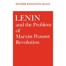 Lenin and the Problem of Marxist Peasant Revolution