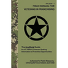 FIELD MANUAL FOR VETERANS IN FRANCHISING The Unofficial Guide for U.S. Military Veterans Seeking Information on Franchise Opportunities: The Unofficia