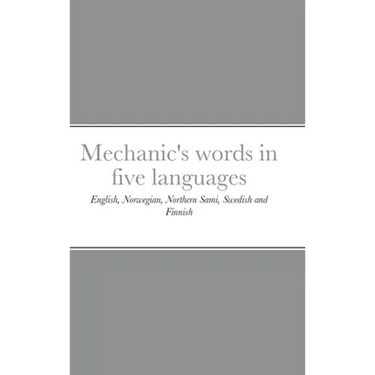 Mechanic's words in five languages: English, Norwegian, Northern Sami, Swedish and Finnish
