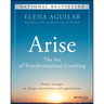 Arise: The Art of Transformational Coaching