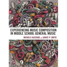 Experiencing Music Composition in Middle School General Music