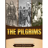 The Pilgrims: A Brief Overview from Beginning to the End