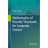 Mathematics of Discrete Structures for Computer Science