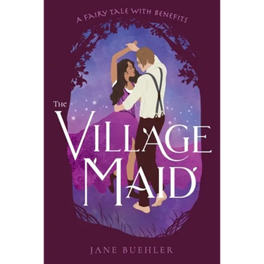 The Village Maid: A Fairy Tale with Benefits