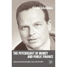 The Psychology of Money and Public Finance