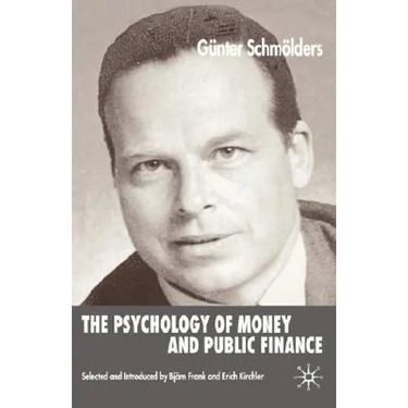 The Psychology of Money and Public Finance