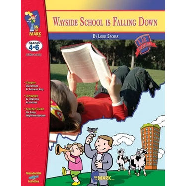 Wayside School is Falling Down, by Louis Sachar Novel Study Grades 4-6