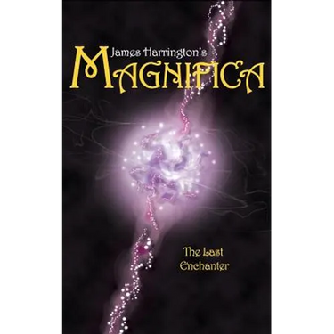 James Harrington's Magnifica: The Last Enchanter
