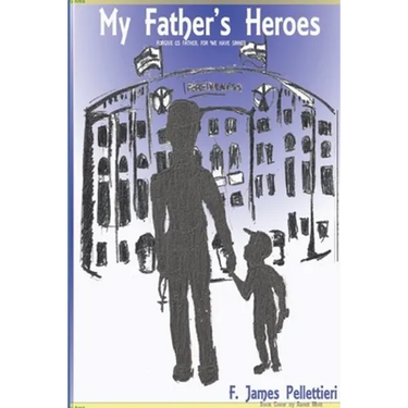 My Father's Heroes