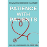 Patience with Patients: Reviving bedside manner
