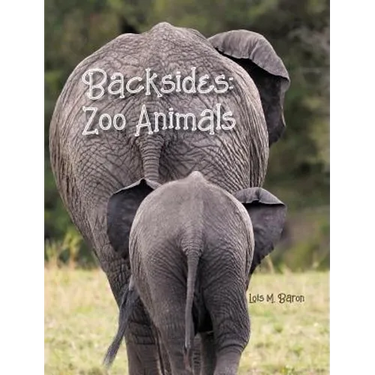 Backsides: Zoo Animals