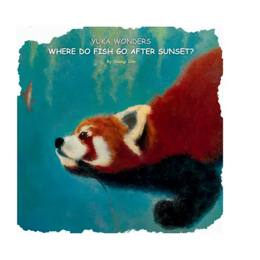 Yuka wonders where do fish go after sunset?