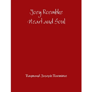 Joey Roembke Heart and Soul -Paperback
