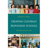 Creating Culturally Responsive Schools: One Classroom at a Time