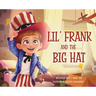 Lil' Frank and the Big Hat